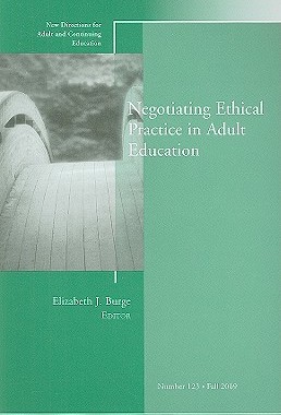 【预售】Negotiating Ethical Practice in Adult Education: New Directions for Adult and Continuing Education, Number...