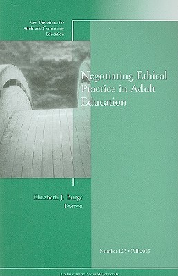 【预售】Negotiating Ethical Practice in Adult Education: New Directions for Adult and Continuing Education, Number...