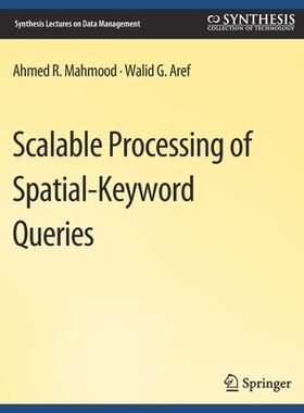 预订 Scalable Processing of Spatial-Keyword Queries