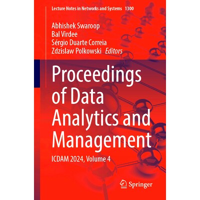 预订 Proceedings of Data Analytics and Management: ICDAM 2024, Volume 4 数据分析与管理国际会议 2024 / 会议录 第4卷: 9789