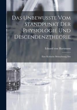 [预订]Das Unbewusste vom Standpunkt der Physiologie und Descendenztheorie: Eine Kritische Beleuchtung Des 9781017529500