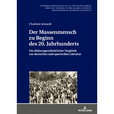 预订 Der Massenmensch zu Beginn des 20. Jahrhunderts: Ein diskursgeschichtlicher Vergleich zur deutschen und spanischen