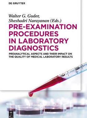 [预订]Pre-Examination Procedures in Laboratory Diagnostics 9783110331653
