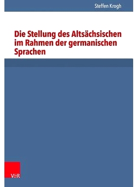 预订 Die Stellung des Altsächsischen im Rahmen der germanischen Sprachen 古撒克逊语在日耳曼语言框架中的地位: 9783525203