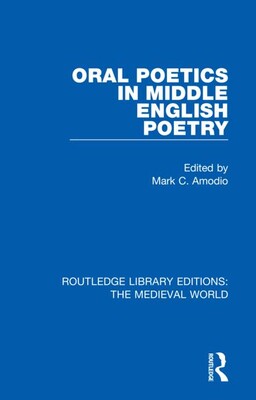 【预订】Oral Poetics in Middle English Poetry