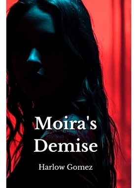 预订 Moira’s Demise: 9798330548699