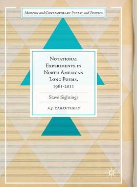 【预订】Notational Experiments in North American Long Poems, 1961-2011