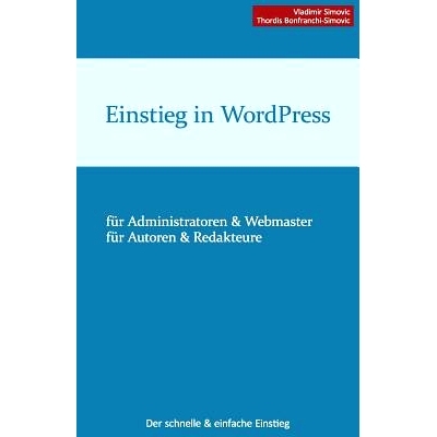 预订 Einstieg in WordPress 3.5: Der schnelle & einfache Einstieg: 9781482385267