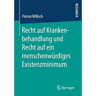 Krankenbehandlung und 治疗权和体面生活水平权 Recht 97836581584 Existenzminimum auf menschenwürdiges 预订 ein