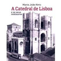 预订 A catedral de Lisboa e os seus restauros: 9789896588007