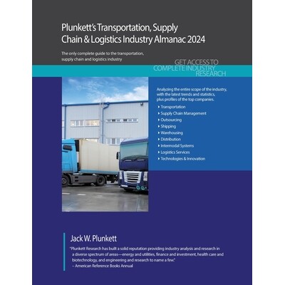 预订 Plunkett’s Transportation, Supply Chain & Logistics Industry Almanac 2024: Transportation, Supply Chain & Logistic