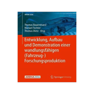 预订 Entwicklung, Aufbau und Demonstration einer wandlungsfähigen (Fahrzeug-) Forschungsproduktion