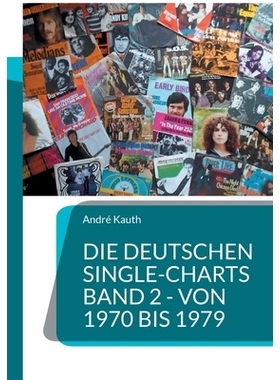 预订 Die deutschen Single-Charts Band 2 - 1970 bis 1979: 1970 bis 1979: 9783695136346