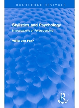 预订 Stylistics and Psychology: Investigations of Foregrounding 文体学与心理学：前景化研究: 9780367672478