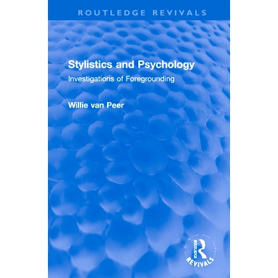 预订 Stylistics and Psychology: Investigations of Foregrounding 文体学与心理学：前景化研究: 9780367672478