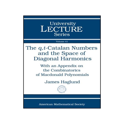 [预订]The Q,T-Catalan Numbers and the Space of Diagonal Harmonics 9780821844113