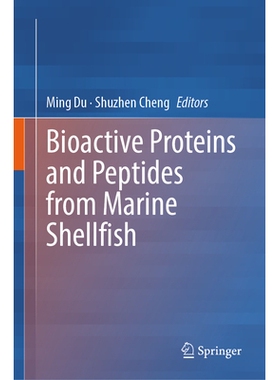 预订 Bioactive Proteins and Peptides from Marine Shellfish 来自海洋贝类的生物活性蛋白质与多肽: 9789819539369