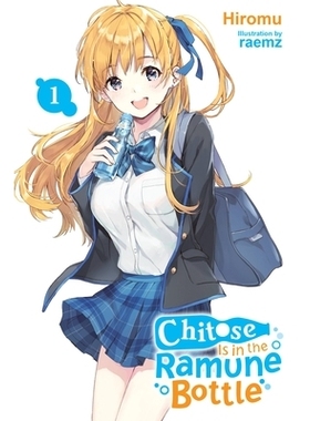 预订 Chitose Is in the Ramune Bottle, Vol. 1: Volume 1 千岁君在灵之瓶中，Vol. 1: 9781975339050