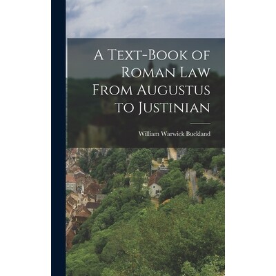 预订 A Text-Book of Roman law From Augustus to Justinian 9781015410206