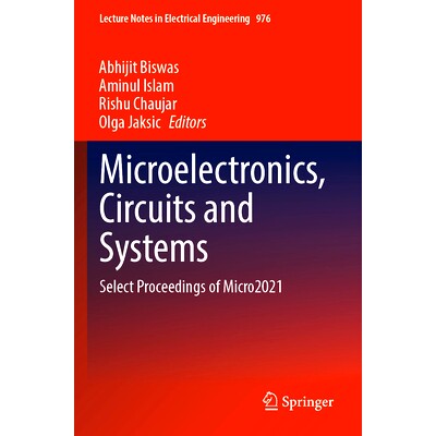 预订 Microelectronics, Circuits and Systems: Select Proceedings of Micro2021 第8届微电子、电路与系统国际会议 2021 / 会议