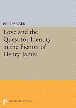 【预订】Love and the Quest for Identity in the Fiction of Henry James
