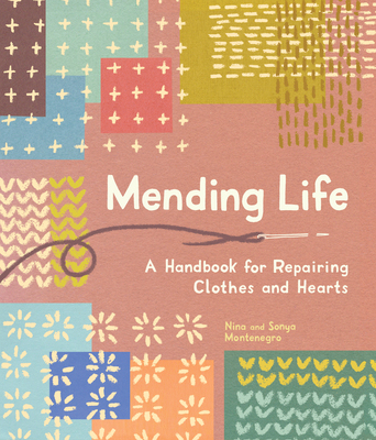 【预订】Mending Life: A Handbook for Repairing Clothes and Hearts