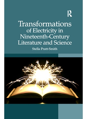 预订 Transformations of Electricity in Nineteenth-Century Literature and Science: 9780367880033