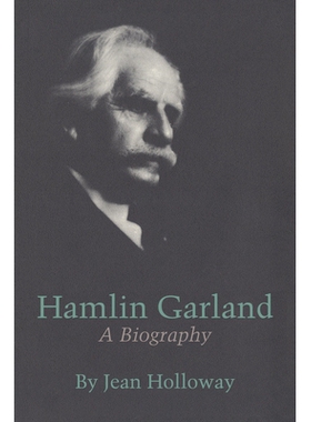 预订 Hamlin Garland: A Biography: 9781477307144