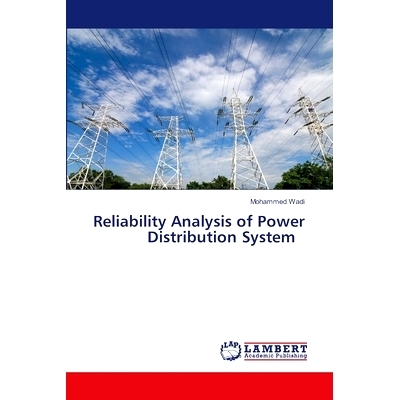 预订 Reliability Analysis of Power Distribution System 配电系统可靠性分析: 9786204984919
