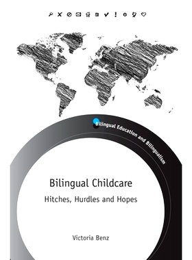 预订 BILINGUAL CHILDCARE: Hitches, Hurdles and Hopes 双语儿童: 9781783099177
