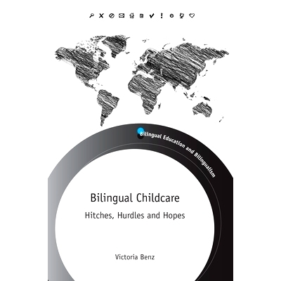 预订 BILINGUAL CHILDCARE: Hitches, Hurdles and Hopes 双语儿童: 9781783099177