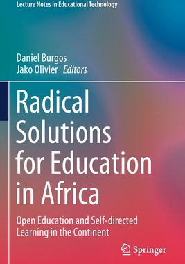 【预订】Radical Solutions for Education in Africa: Open Education and Self-d 9789811641015