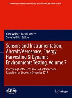 【预订】Sensors and Instrumentation, Aircraft/Aerospace, Energy Harvesting & Dynamic Environments Testing, Volume 7