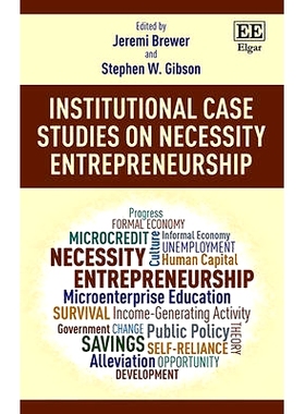 预订 Institutional Case Studies on Necessity Entrepreneurship 需要企业家，第2卷：解决企业家困境的务实方法: 9781783472321