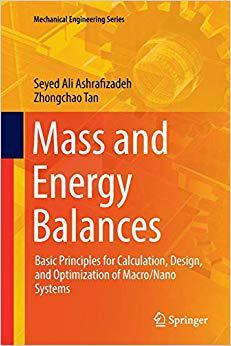 【预售】Mass and Energy Balances: Basic Principles for Calculation, Design, and Optimization of Macro/Nano Systems
