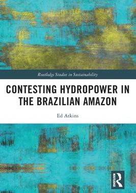 [预订]Contesting Hydropower in the Brazilian * 9780367609306