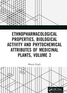 [预订]Ethnopharmacological Properties, Biological Activity and Phytochemical Attributes of Medicinal Plant 9781032507927