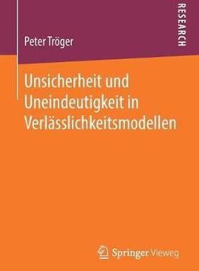 预订 Unsicherheit und Uneindeutigkeit in Verlässlichkeitsmodellen