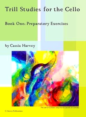 预订 Trill Studies for the Cello, Book One: Preparatory Exercises: 9781635230642