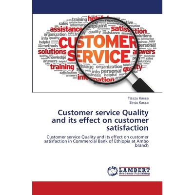 预订 Customer Service Quality and Its Effect on Customer Satisfaction: 9783659493232