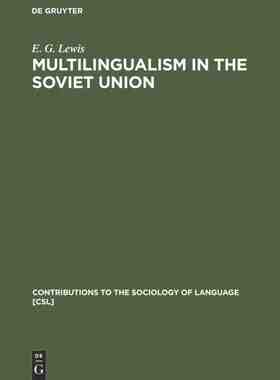 【预订】Multilingualism in the Soviet Union 9789027923523