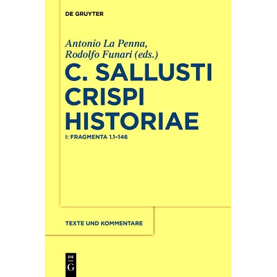 预订 Fragmenta 1.1-146 C. Sallustius Crispus：历史连续性的碎片 I：评论版；II：历史和哲学评注: 9783110195668
