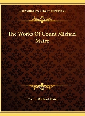 预订 The Works Of Count Michael Maier: 9781162911625
