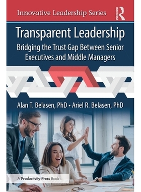 预订 Transparent Leadership: Bridging the Trust Gap Between Senior Executives and Middle Managers: 9781041000655