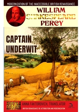 预订 Captain Underwit: Volume 14: British Renaissance Re-Attribution and Modernization Series: 9798750120437