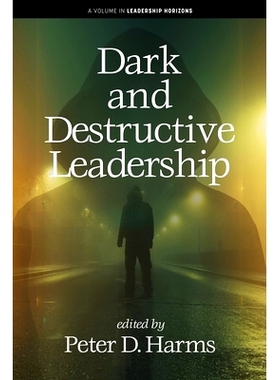 预订 Dark and Destructive Leadership: 9798887305745