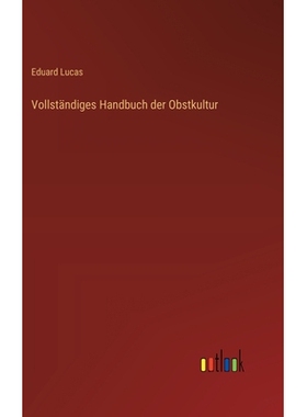 预订 Vollständiges Handbuch der Obstkultur: 9783368545345