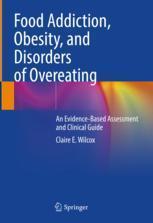 [预订]Food Addiction, Obesity, and Disorders of Overeating 9783030830779