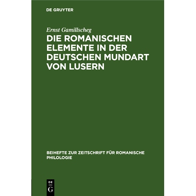 预订 Die romanischen Elemente in der deutschen Mundart von Lusern: 9783112324455