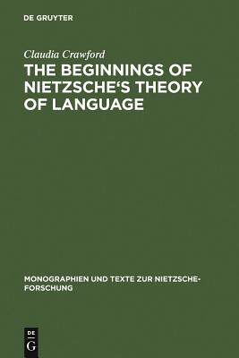 [预订]The Beginnings of Nietzsche’s Theory of Language 9783110113365